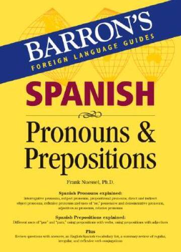 Spanish Pronouns and Prepositions (Barrons Foreign Language Guides) – GOOD