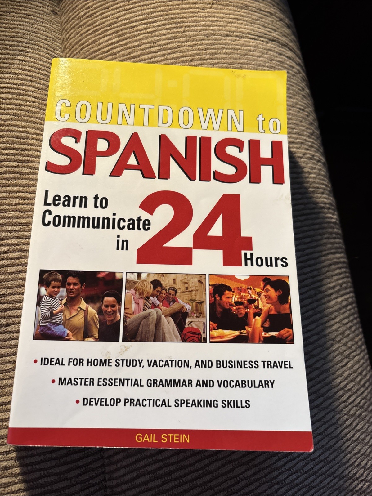 Countdown to Spanish: Learn to Communicate in 24 Hours by Stein, Gail