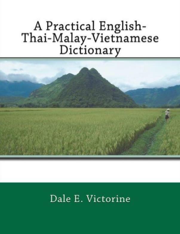 A Practical English-Thai-Malay-Vietnamese Dictionary