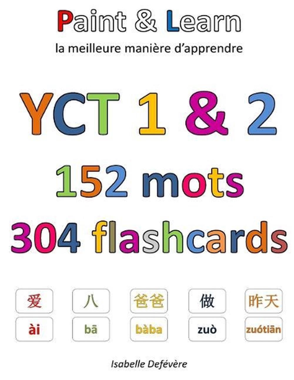 YCT 1 & 2 152 mots 304 flashcards by Isabelle Defevere (French) Paperback Book