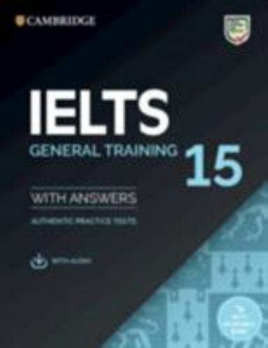 IELTS 15 General Training Student’s Book with Answers with Audio with Resource B