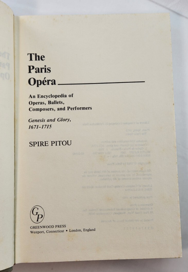 The Paris Opera, An Encyclopedia by Spire Pitou, 2 Volume Hardcover Set