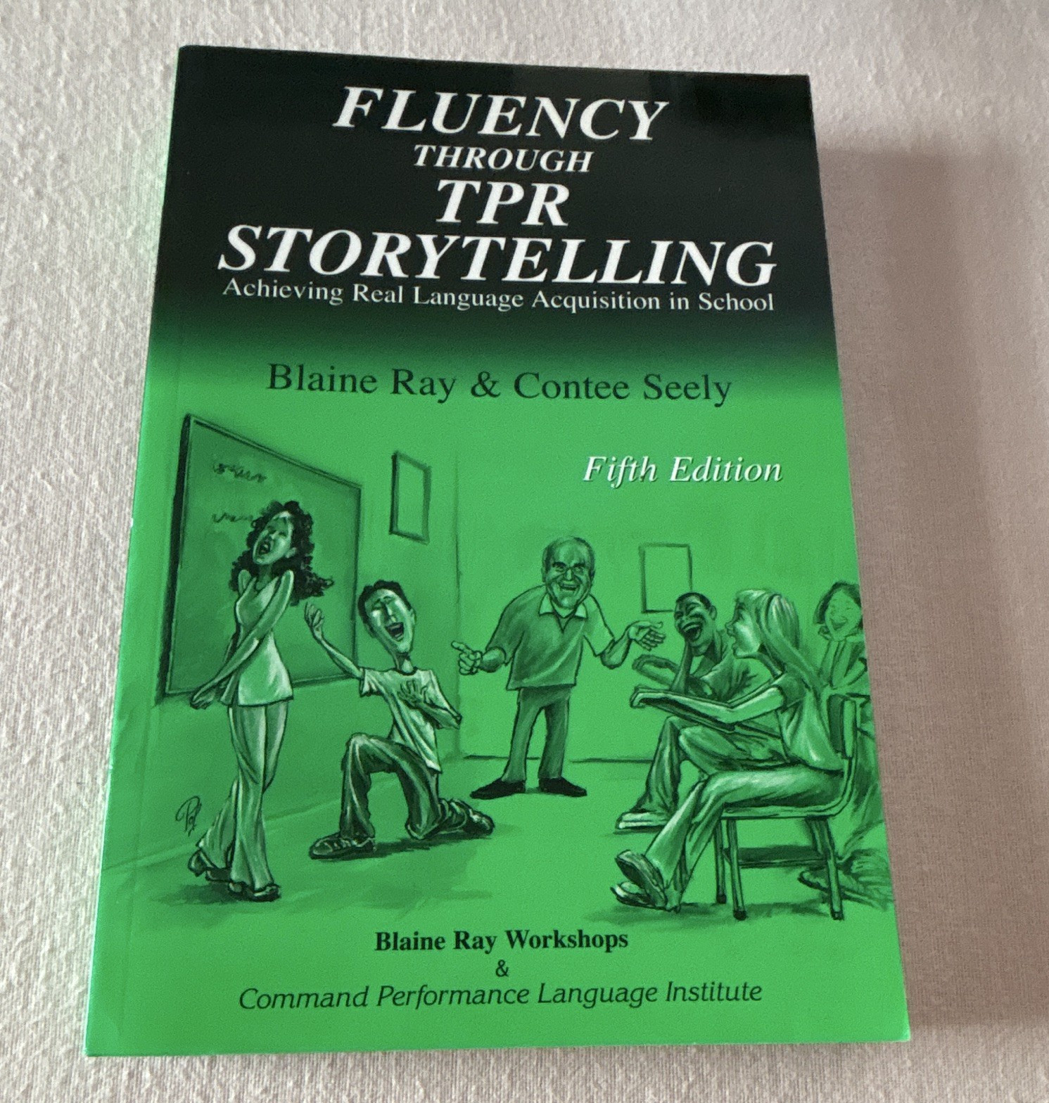 Fluency Through TPR Storytelling 5th Ed Textbook Blaine Ray Contee Seely