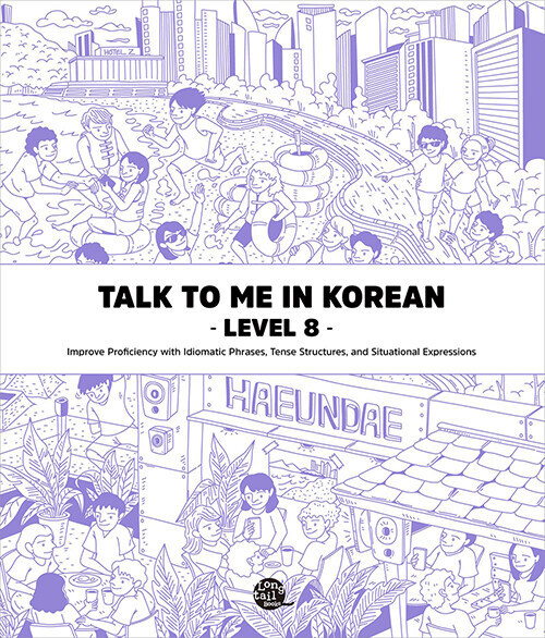 Talk To Me In Korean Level 6-10 : Grammar Textbook Language Studies