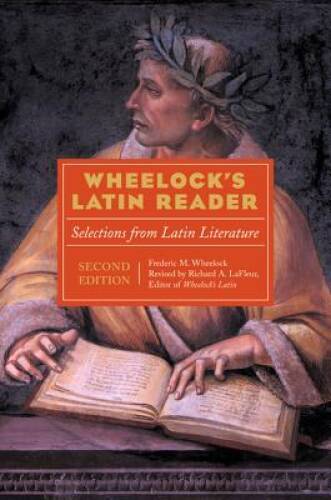 Wheelock’s Latin Reader, 2e: Selections from Latin Literature (The Wheelo – GOOD