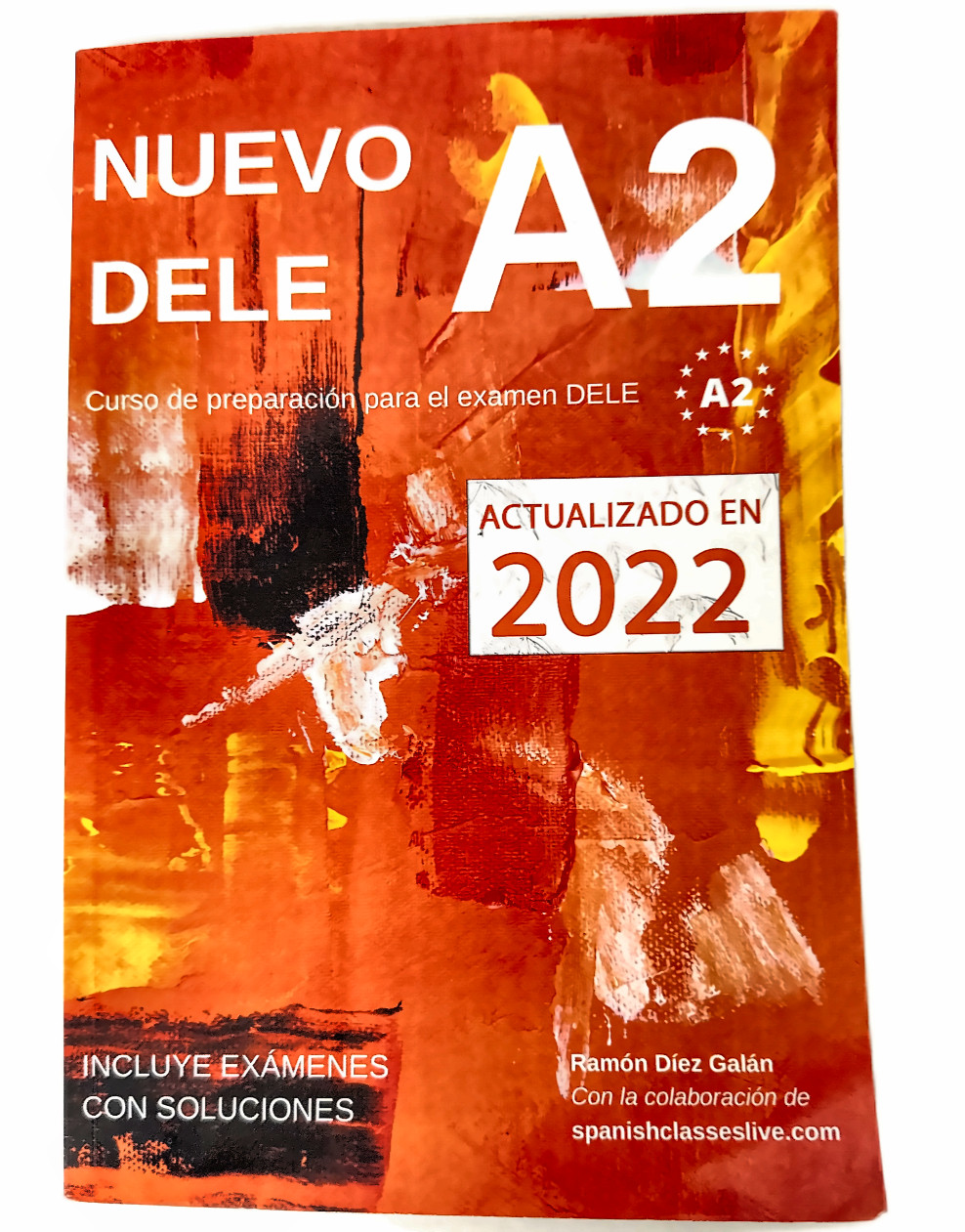 Nuevo DELE A2 – Actualizado en 2022 Ramón Díez Galán ISBN 9781655071850