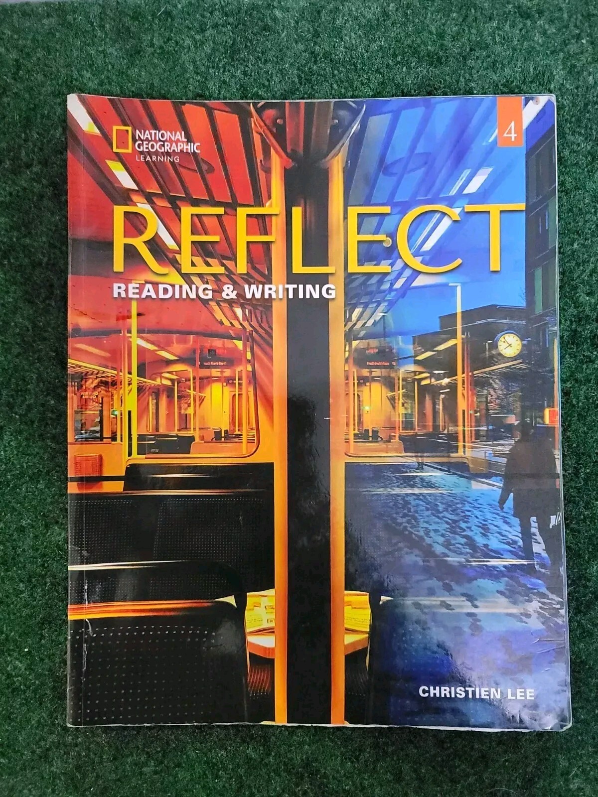 Reflect: Reading and Writing Reflect Reading and Writing 4 by Christien