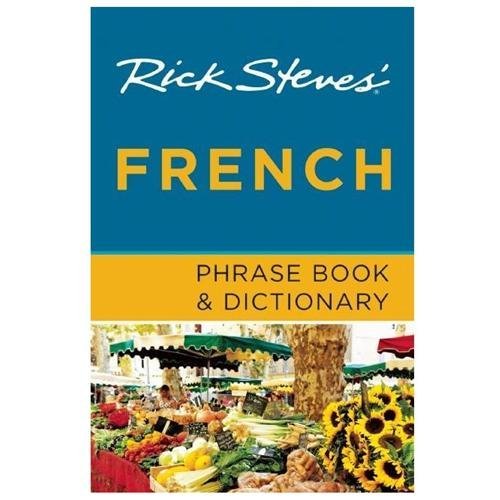 Rick Steves’ French Phrase Book & Dictionary by Steves, Rick