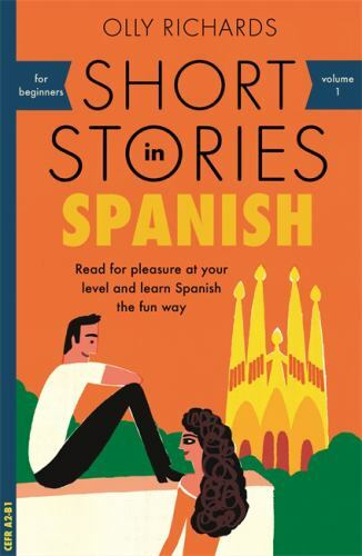 Short Stories in Spanish for Beginners (Teach Yourself) by Richards, Olly