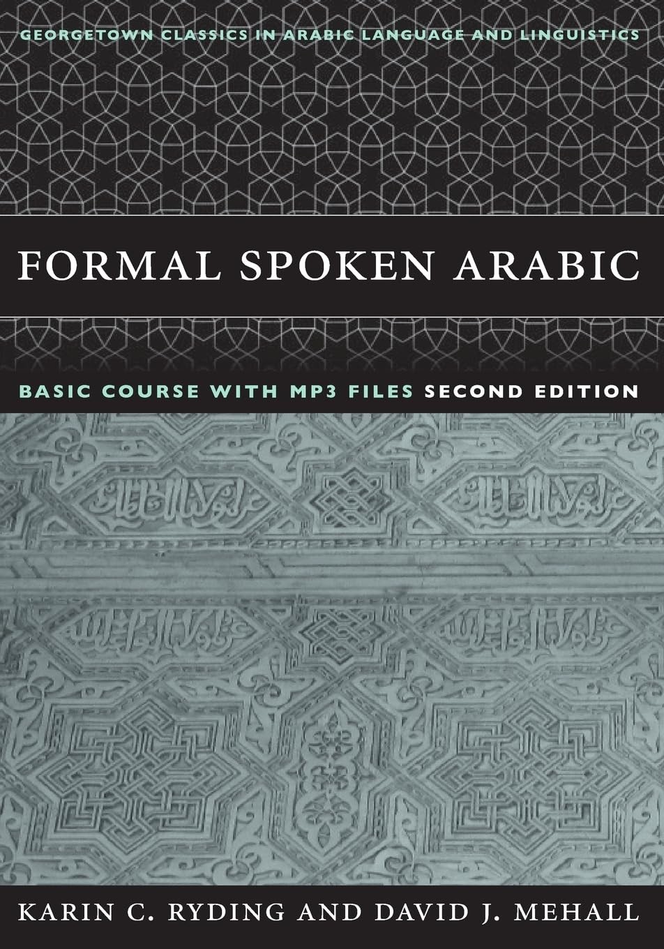Formal Spoken Arabic Basic Course with MP3 Files (Georgetown Classics in Ara…