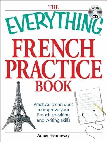 The Everything French Practice Book – Paperback, by Heminway Annie – Very Good