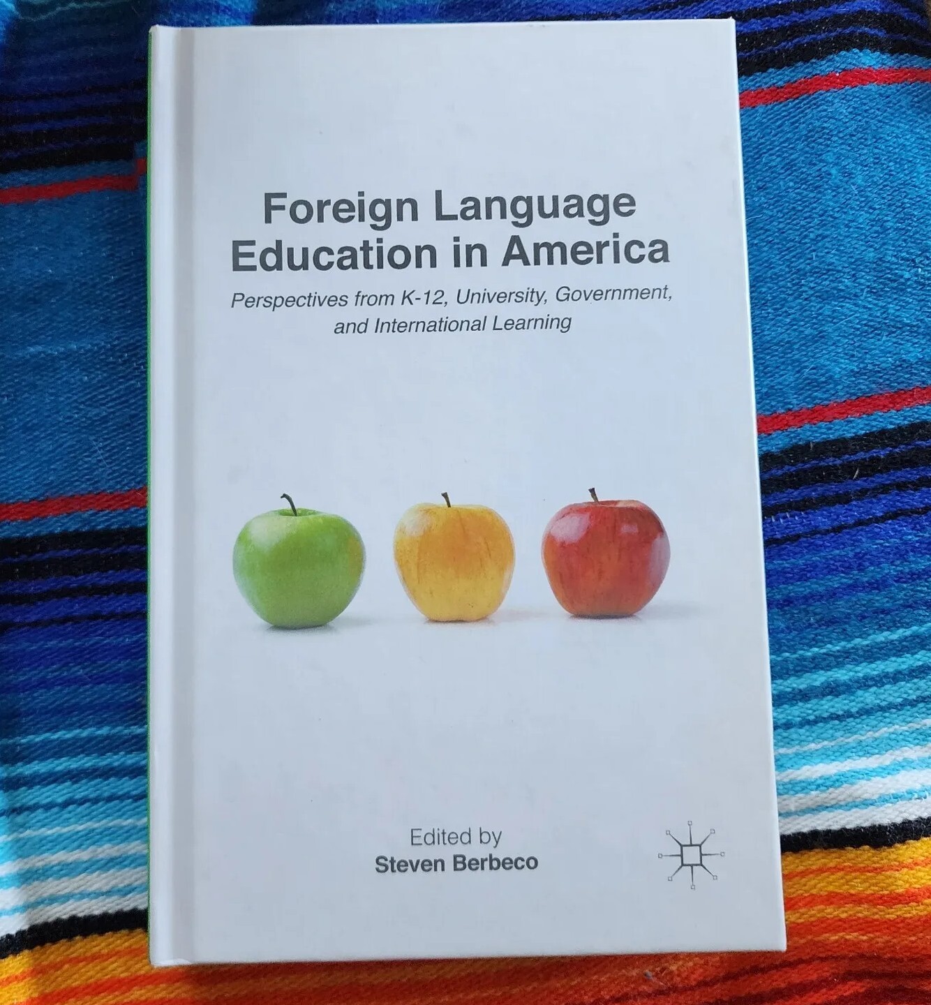 FOREIGN LANGUAGE EDUCATION IN AMERICA: PERSPECTIVES FROM By Steven Berbeco