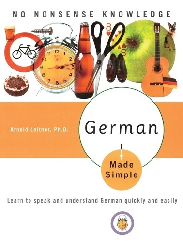 German Made Simple: Learn to Speak a…, Arnold Leitner