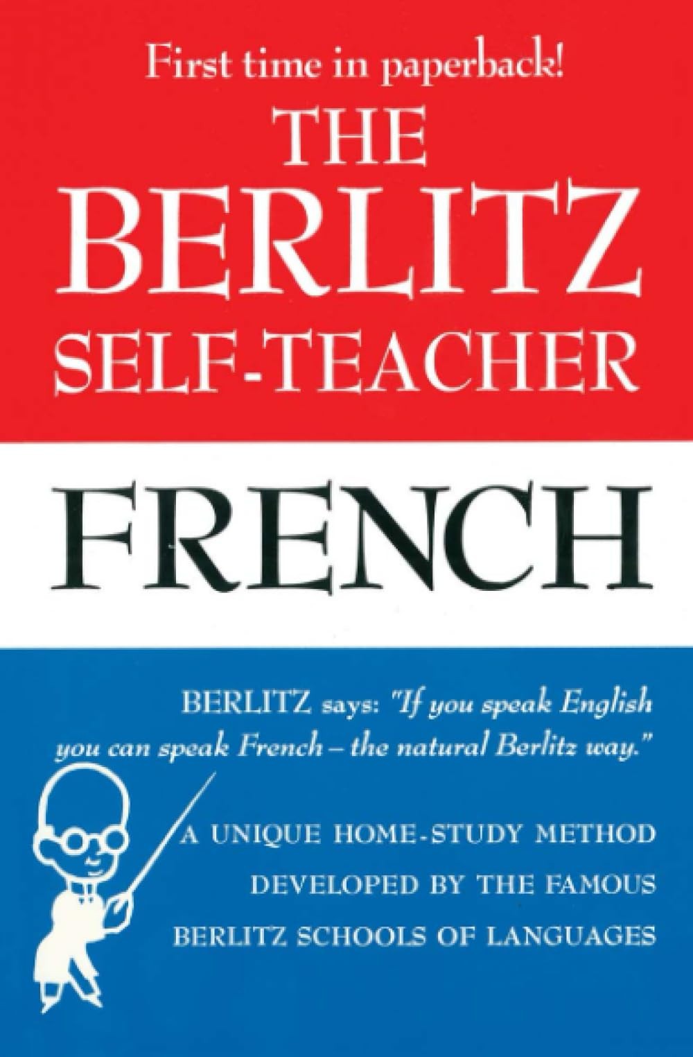 The Berlitz Self-Teacher — French: A Unique Home-Study Method Developed by …