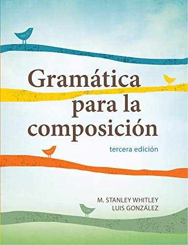 Gramática para la composición – Paperback, by Whitley M. Stanley; – Very Good