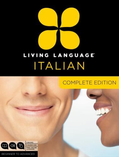 Complete Ser.: Living Language Italian, Complete Edition : Beginner Through…