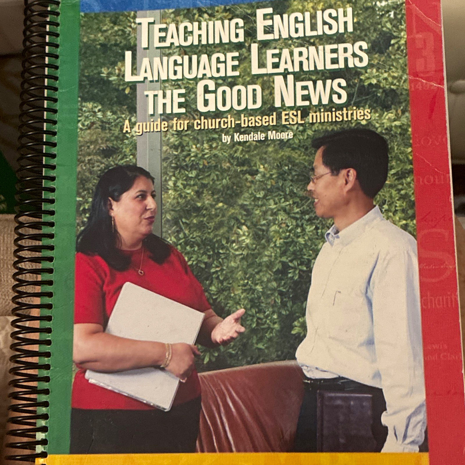 Teaching English Language Learners the Good News Kendale Moore 2009 Spiral-bound