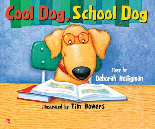 Reading Wonders Literature, Big Book – Cool Dog, School Dog, Grade 1, Paperba…