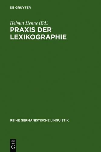 Helmut Henne PRAXIS Der Lexikographie (Hardback)
