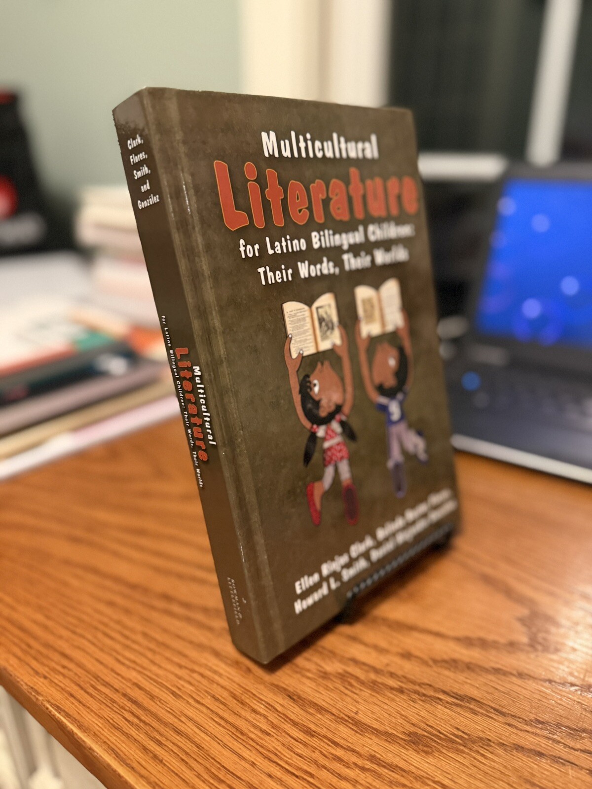 Multicultural Literature for Latino Bilingual Children : Their Words, Their W…