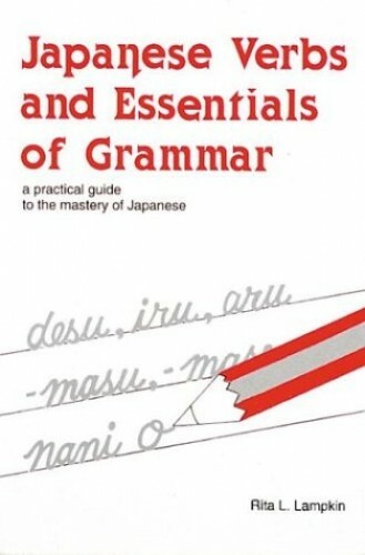 Japanese Verbs and Essentials of Grammar (Language… by Lampkin, Rita Paperback