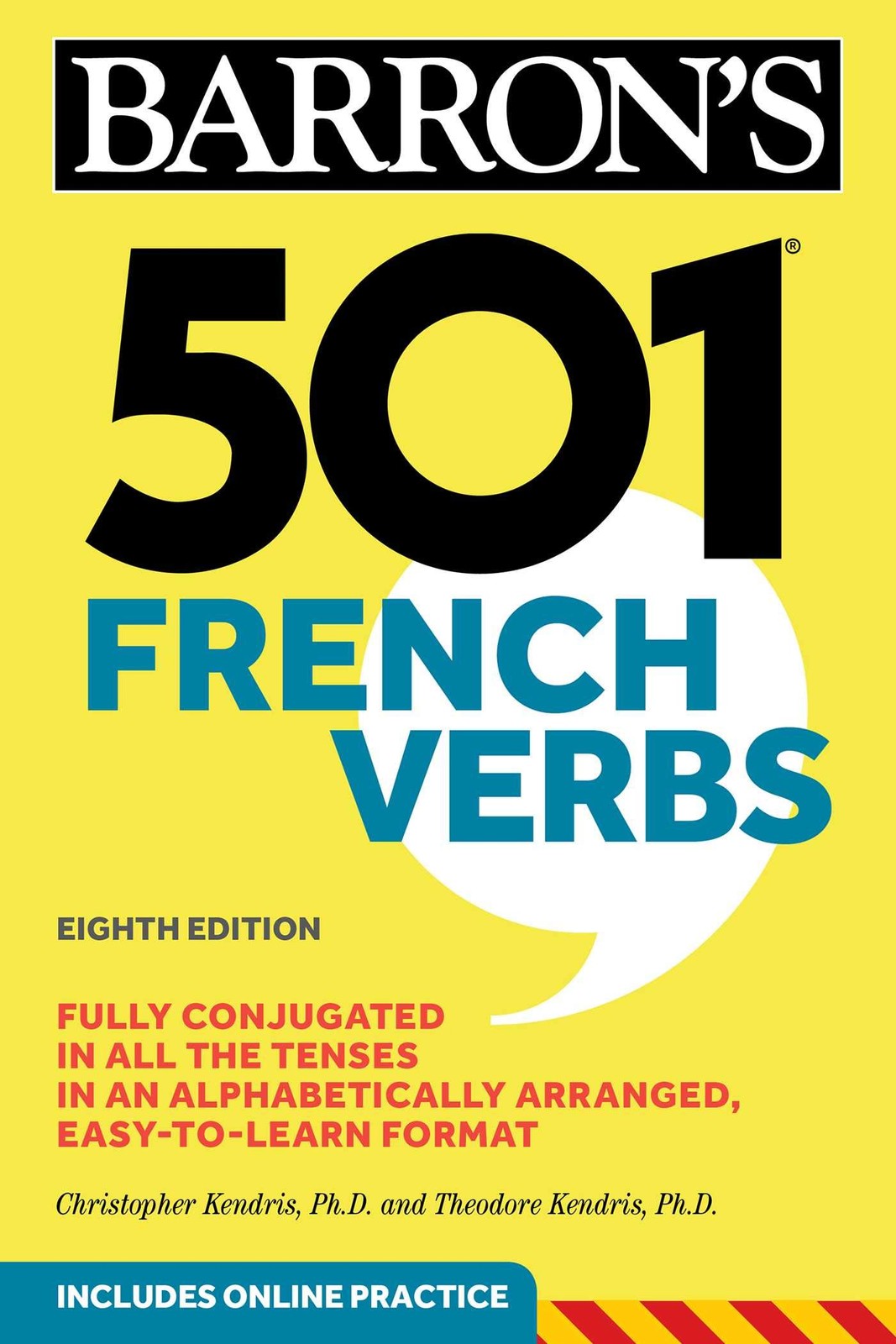 501 French Verbs, Eighth Edition (Barron’s 501 Verbs)