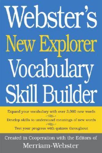 Webster’s New Explorer Vocabulary Skill Builder by Merriam-Webster