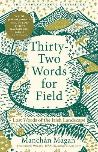Manchán Magan Thirty-Two Words for Field (Paperback)