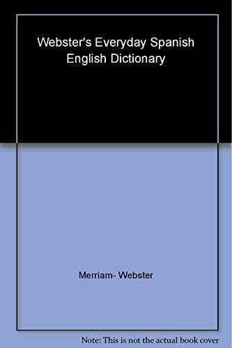 Webster’s Everyday Spanish-English – Paperback, by Merriam-Webster – Very Good