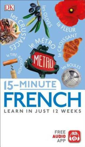 15-Minute French – Paperback By DK – GOOD