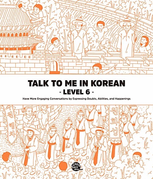 Talk To Me In Korean Level 6-10 : Grammar Textbook Language Studies