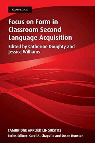 Focus Form in Classroom Second – Paperback, by Doughty Catherine – Very Good