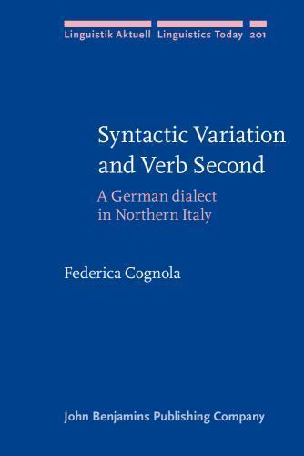 Linguistik Aktuell/Linguistics Today Ser.: Syntactic Variation and Verb Second :