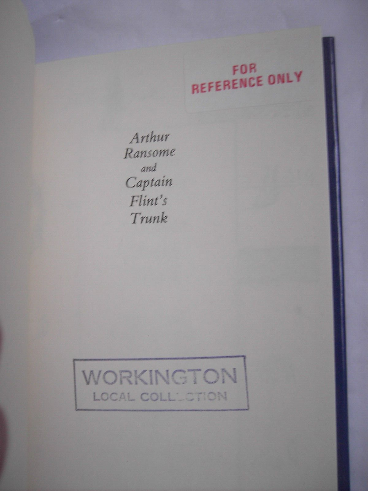 Arthur Ransome and Captain Flint’s Trunk, Christina Hardyment. UNREAD COPY.