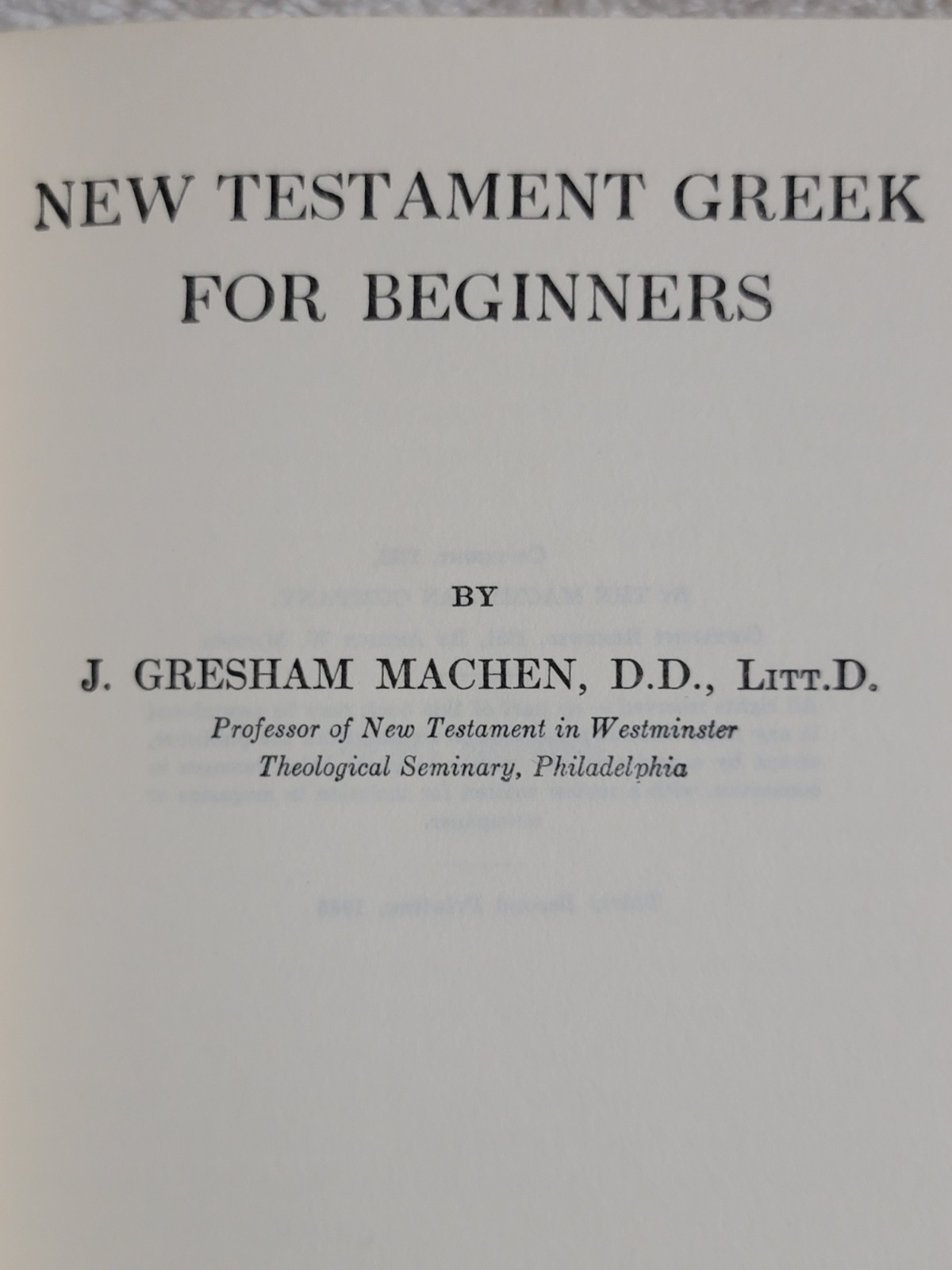 New Testament Greek for Beginners J Gresham Machen Vintage. EXCELLENT CONDITION