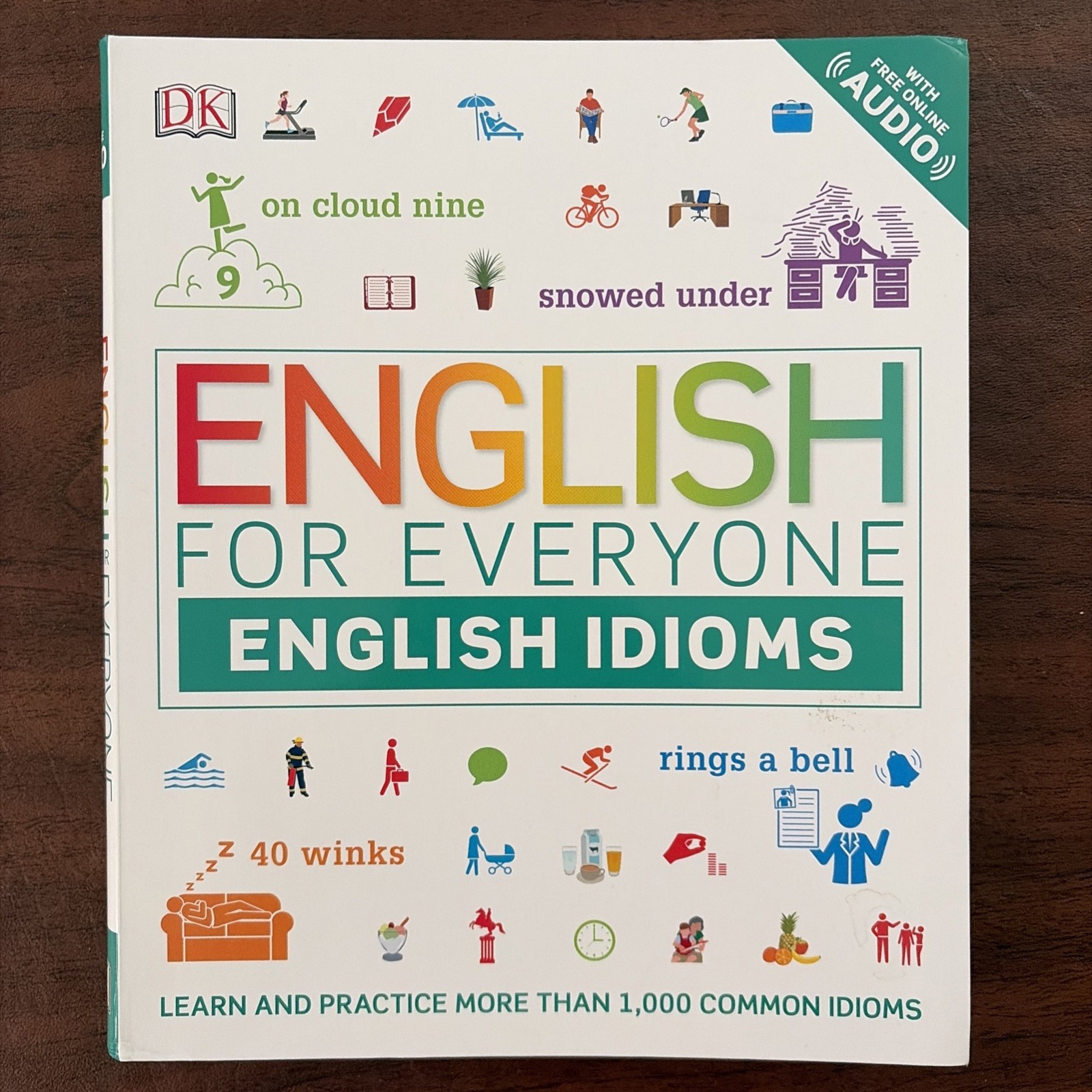 DK English for Everyone Ser.: English for Everyone: English Idioms by DK (2019,