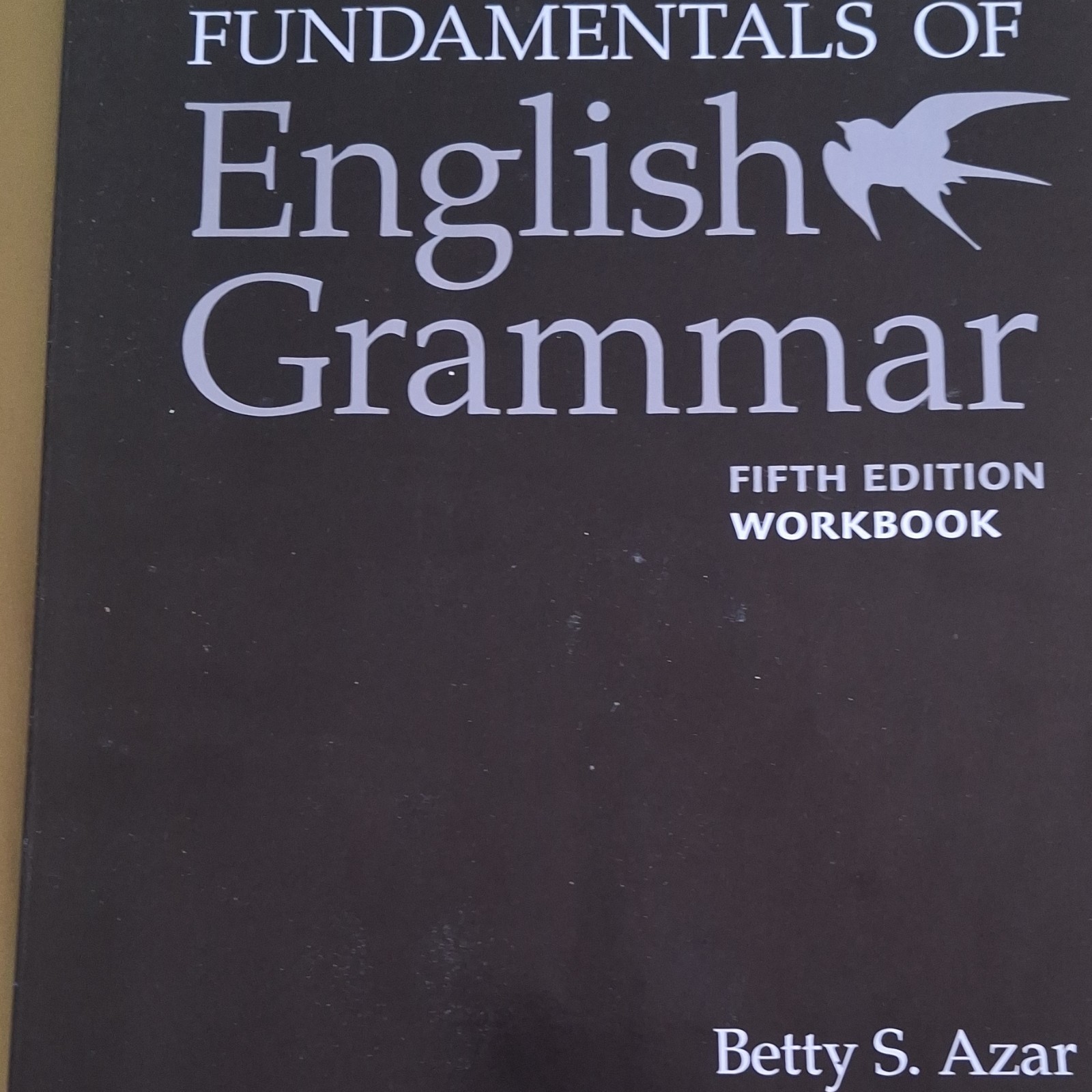 Betty S. Azar Fundamentals of English Grammar 5th Edition Workbook (English)