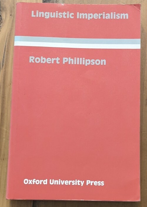 Linguistic Imperialism (Oxford Applied Linguistics)