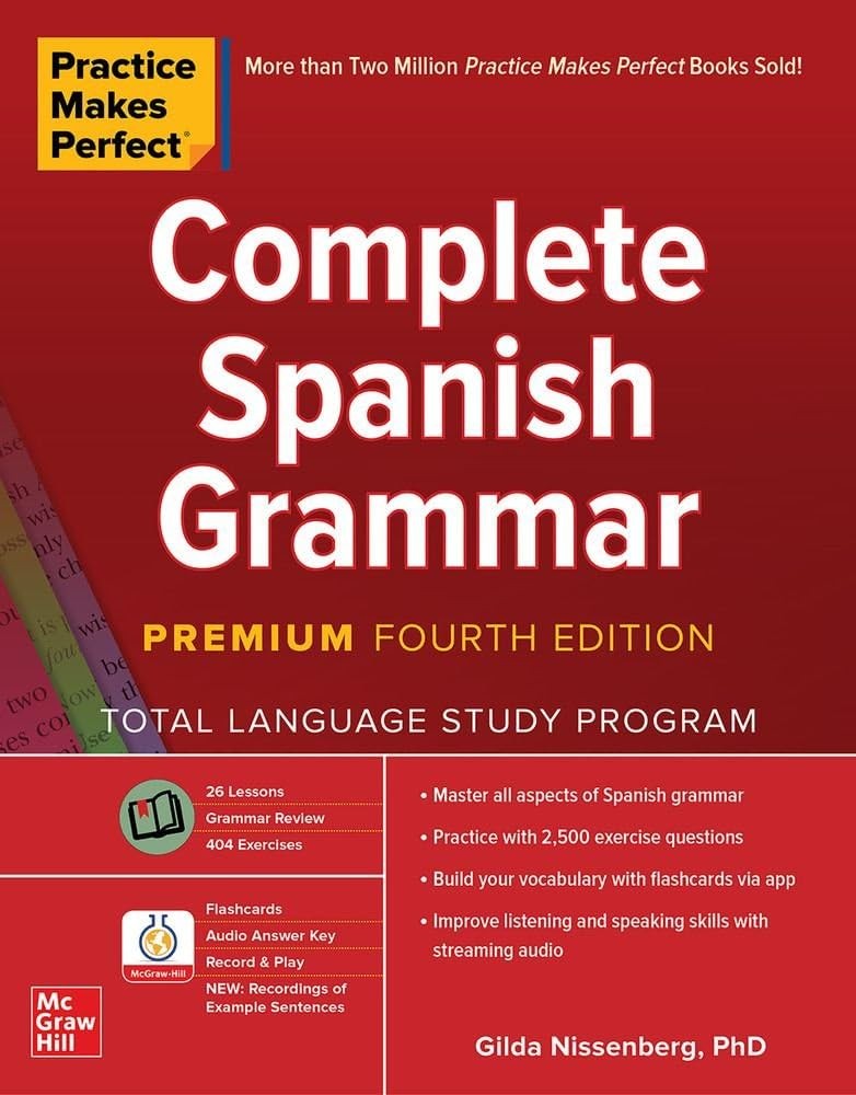 Practice Makes Perfect: Complete Spanish Grammar Premium by Gilda Nissenberg