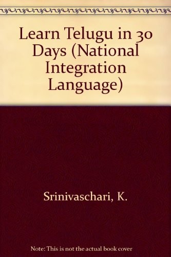 LEARN TELUGU IN 30 DAYS (NATIONAL INTEGRATION LANGUAGE) By K. Srinivaschari NEW