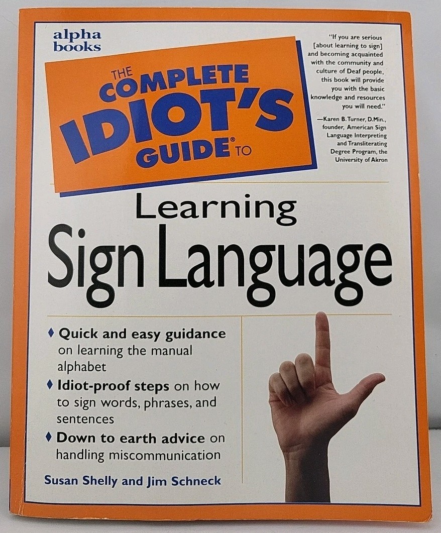 The Complete Idiot’s Guide Ser.: Complete Idiot’s Guide to Learning Sign…