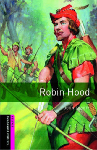 Oxford Bookworms Library: Starter Level:: Robin Hood: 250 Headwords (Oxford Book