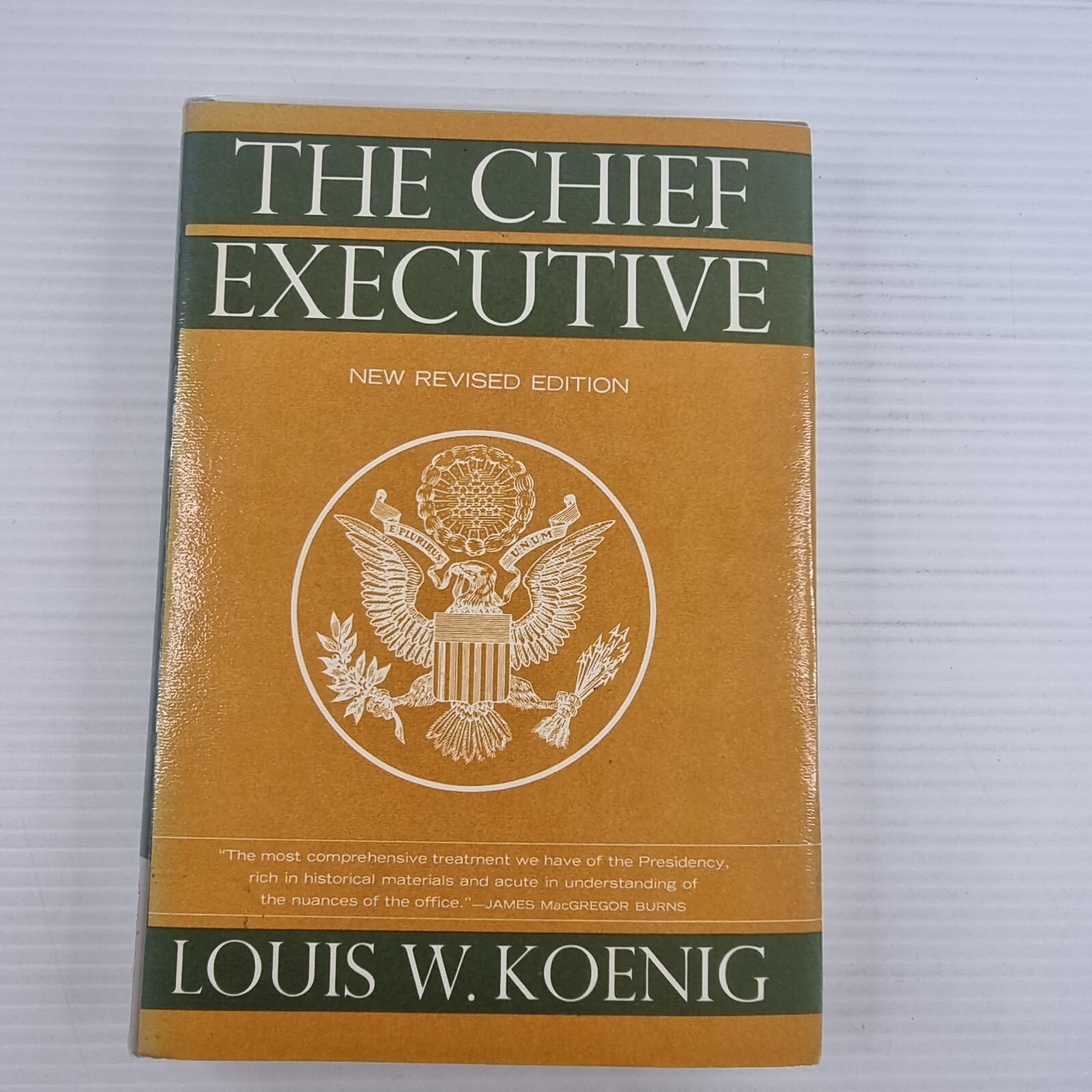 The Chief Executive by Koenig, Louis William