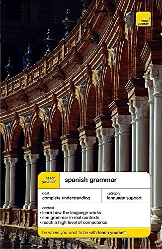 Teach Yourself Spanish Grammar Ne… by Kattan-Ibarra, Juan Paperback / softback
