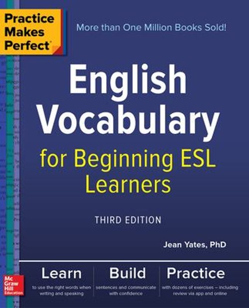 Practice Makes Perfect: English Vocabulary for Beginning ESL Lear