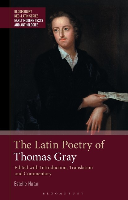 The Latin Poetry of Thomas Gray: Edited with Introduction, Translation Paperback