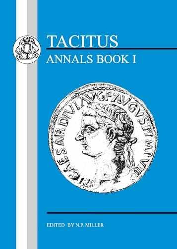 Tacitus: Annals I (Latin Texts) – Paperback, by Tacitus; Miller N.P. – Very Good