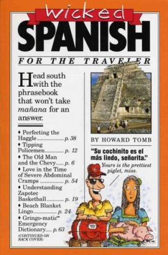 Wicked Spanish – Paperback By Tomb, Howard – GOOD