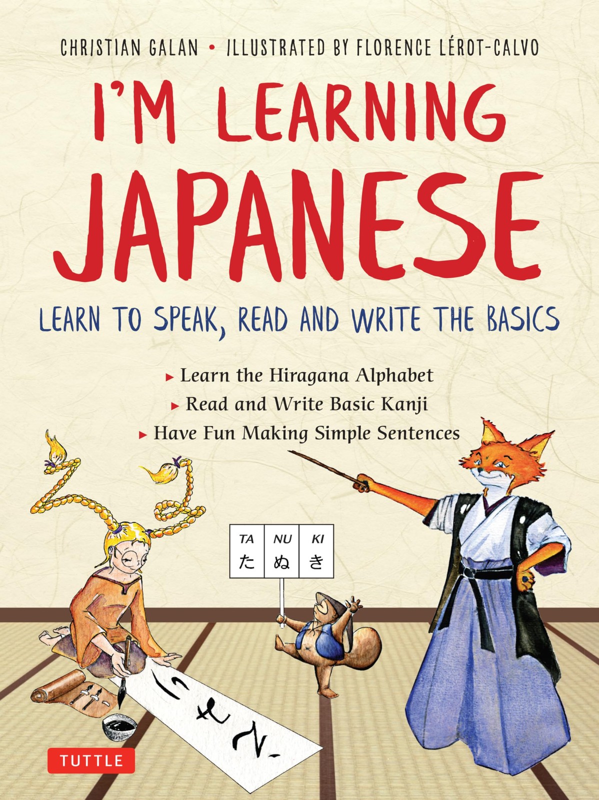 I’m Learning Japanese!: Learn to Speak, Read and Write the Basics, Galan, Christ