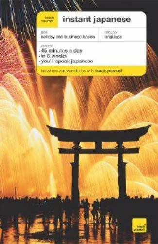 Teach Yourself Instant Japanese (TY: Language Guides), Smith, Elisabeth, Good Bo